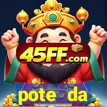 pote da prosperidade riqueza e fortuna 2024